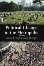 Political Change in the Metropolis af Ronald Vogel