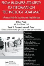 From Business Strategy to Information Technology Roadmap af Tiffany Pham