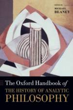 The Oxford Handbook of The History of Analytic Philosophy
