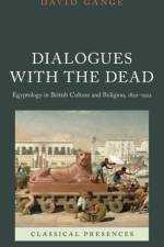 Dialogues with the Dead af David (Lecturer in History Gange