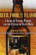 Beer, Food, and Flavor af Schuyler Schultz