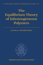 The Equilibrium Theory of Inhomogeneous Polymers af Glenn (Department of Chemical Engineering Fredrickson