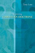 Exploring Christian Doctrine af Professor Tony Lane