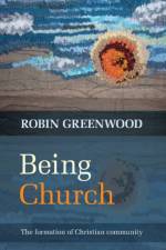 Being Church af The Revd Canon Robin Greenwood