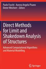 Direct Methods for Limit and Shakedown Analysis of Structures