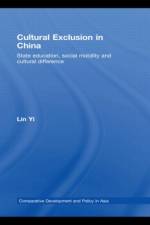 Cultural Exclusion in China af Lin (Xiamen University Yi