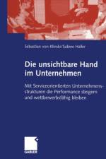 Die Unsichtbare Hand im Unternehmen af Sabine Haller