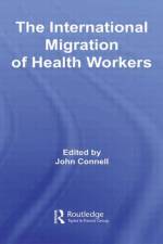 The International Migration of Health Workers