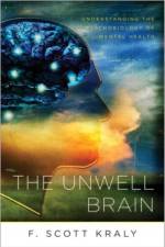 The Unwell Brain af F. Scott Kraly
