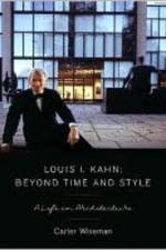 Louis I. Kahn: Beyond Time and Style af Carter (Yale University) Wiseman