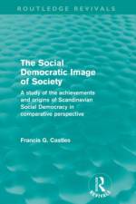 The Social Democratic Image of Society (Routledge Revivals) af Francis Castles