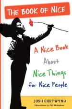 The Book of Nice af Josh Chetwynd