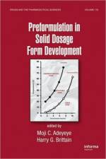Preformulation in Solid Dosage Form Development