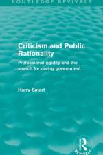 Criticism and Public Rationality (Routledge Revivals) af Harry W. Smart