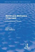 Novel and Romance 1700-1800 (Routledge Revivals) af Ioan Williams