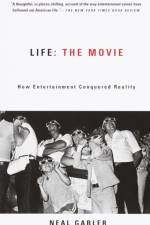 Life: The Movie af Neal Gabler