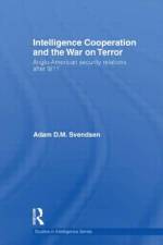 Intelligence Cooperation and the War on Terror af Adam D.M. Svendsen