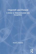 Churchill and Finland af Markku Ruotsila