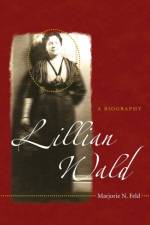 Lillian Wald af Marjorie N. Feld