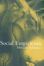Social Empiricism af Miriam (Temple University) Solomon