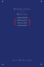 Knowledge in the Making af Joan DelFattore