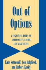Out of Options af Kate (University of Queensland) Sofronoff