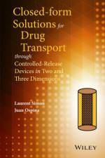 Closed-form Solutions for Drug Transport through Controlled-Release Devices in Two and Three Dimensions af Laurent Simon