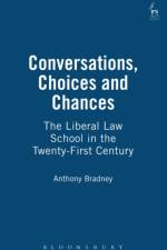 Conversations, Choices and Chances af Professor Anthony Bradney