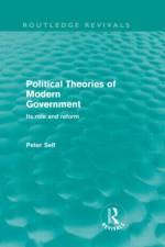 Political Theories of Modern Government (Routledge Revivals) af Peter Self