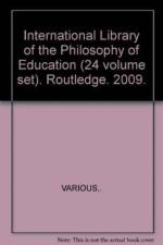 International Library of the Philosophy of Education (24 volume set) af Various