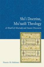 Shi'i Doctrine, Mu'tazili Theology af Hussein Ali Abdulsater