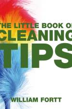 The Little Book of Cleaning Tips af William Fortt