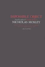 Impossible Object af Nicholas Mosley