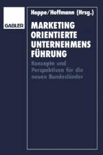 Marketingorientierte Unternehmensfuhrung af Karl-Heinz Hoppe