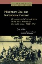 Missionary Zeal and Institutional Control