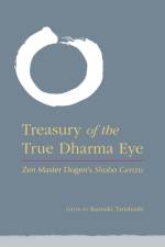 Treasury of the True Dharma Eye af Dogen Dogen