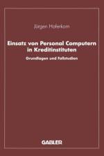 Einsatz von Personal Computern in Kreditinstituten af Jurgen Haferkorn