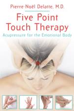 Five Point Touch Therapy af Pierre-Noel Delatte