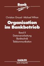 Organisation im Bankbetrieb af M. Wihan