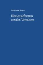 Elementarformen Sozialen Verhaltens af George Caspar Homans