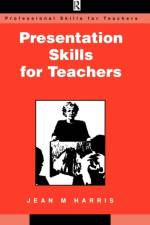 Presentation Skills for Teachers af Jean Harris