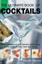 The Ultimate Book of Cocktails af Stuart Walton
