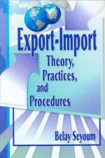 Export-Import Theory, Practices, and Procedures af Erdener Kaynak