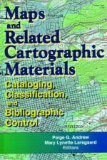 Maps and Related Cartographic Materials af Mary L. Larsgaard