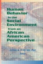 Human Behavior in the Social Environment from an African American Perspective af Letha A See