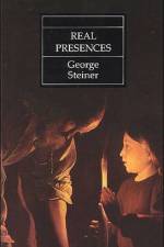 Real Presences af George Steiner