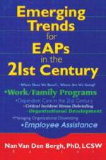 Emerging Trends for EAPs in the 21st Century af Nan Van Den Bergh