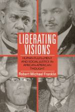Liberating Visions af Robert M. Franklin