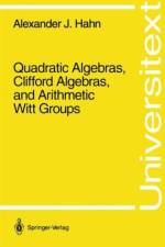 Quadratic Algebras, Clifford Algebras, and Arithmetic Witt Groups af Alexander J. Hahn