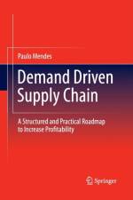 Demand Driven Supply Chain af Paulo Mendes